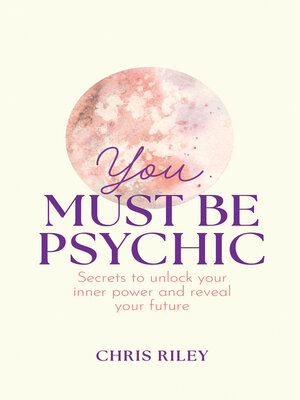 cover image of You Must Be Psychic